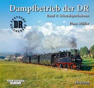 Dampfbetrieb der DR - Band 2 de Hans Müller