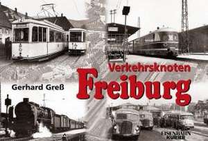 Verkehrsknoten Freiburg de Gerhard Greß