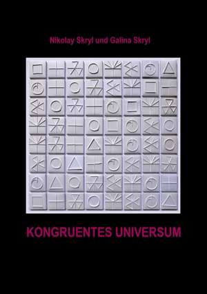 Kongruentes Universum de Galina Skryl