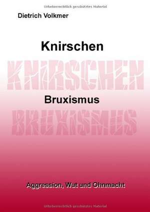 Knirschen Bruxismus de Dietrich Volkmer