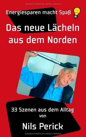 Das neue Lächeln aus dem Norden de Nils Perick