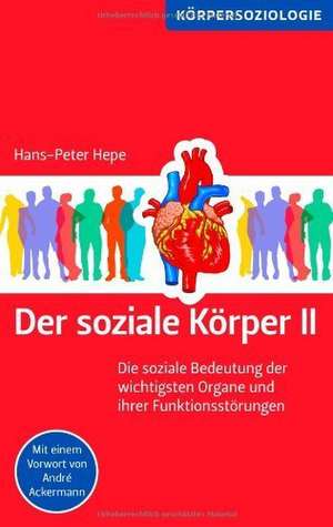 Der soziale Körper II de Hans-Peter Hepe