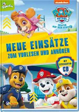 PAW Patrol: Neue Einsätze zum Vorlesen und Anhören