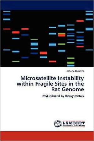 Microsatellite Instability within Fragile Sites in the Rat Genome de Jehane Ibrahim