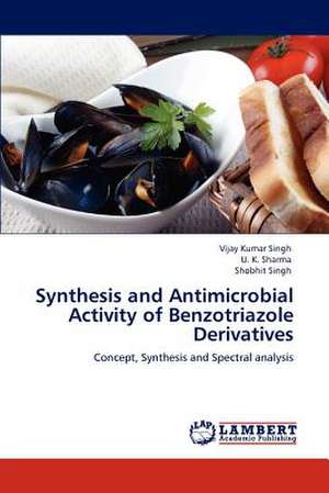 Synthesis and Antimicrobial Activity of Benzotriazole Derivatives de Vijay Kumar Singh