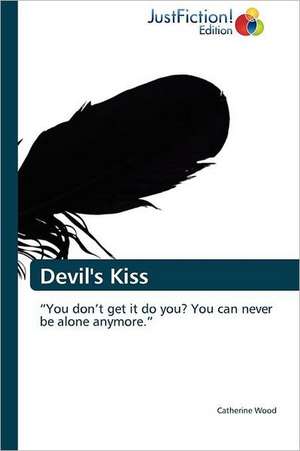 Devil's Kiss de Catherine Wood