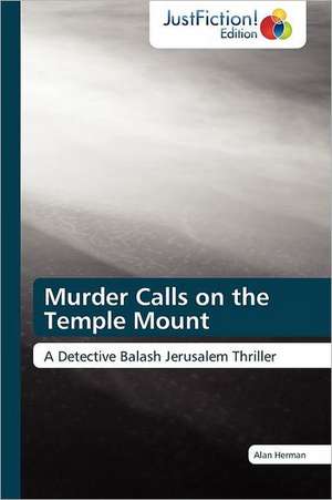 Murder Calls on the Temple Mount de Alan Herman