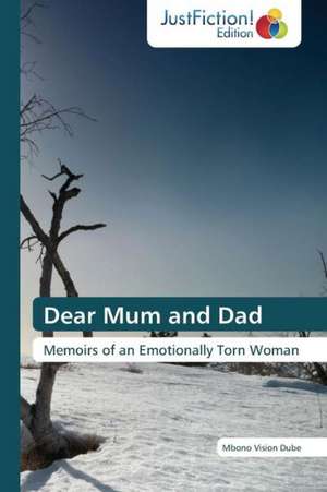 Dear Mum and Dad de Mbono Vision Dube