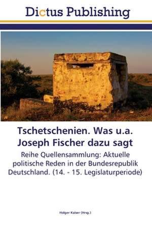 Tschetschenien. Was u.a. Joseph Fischer dazu sagt de Holger Kaiser