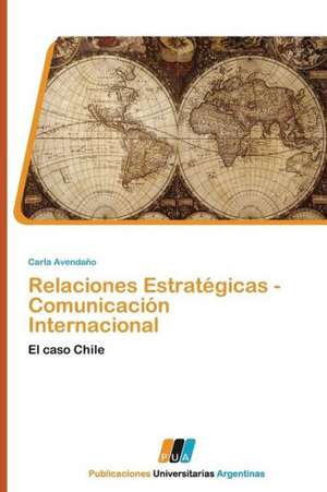 Relaciones Estratégicas - Comunicación Internacional de Carla Avendaño