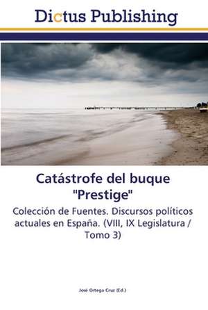 Catástrofe del buque "Prestige" de José Ortega Cruz