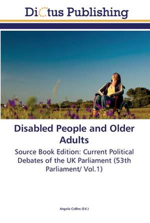 Disabled People and Older Adults de Angela Collins