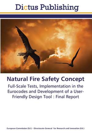 Natural Fire Safety Concept de European Commission European Commission