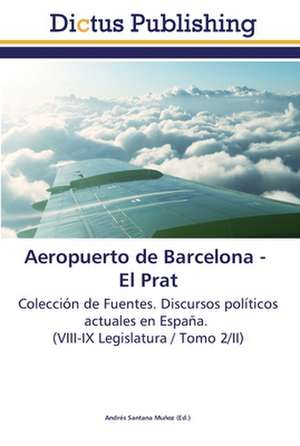 Aeropuerto de Barcelona - El Prat de Andrés Santana Muñoz