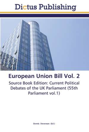 European Union Bill Vol. 2 de Dennis Stevenson