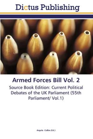 Armed Forces Bill Vol. 2 de Angela Collins