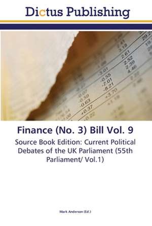 Finance (No. 3) Bill Vol. 9 de Mark Anderson