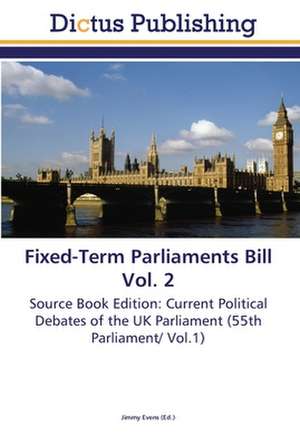 Fixed-Term Parliaments Bill Vol. 2 de Jimmy Evens