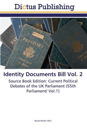 Identity Documents Bill Vol. 2 de Steven Parker