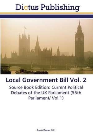 Local Government Bill Vol. 2 de Donald Turner