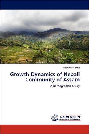 Growth Dynamics of Nepali Community of Assam de Monimala Devi