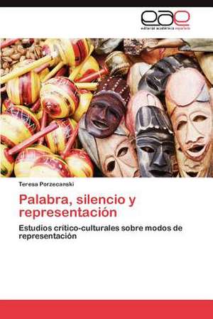 Palabra, Silencio y Representacion