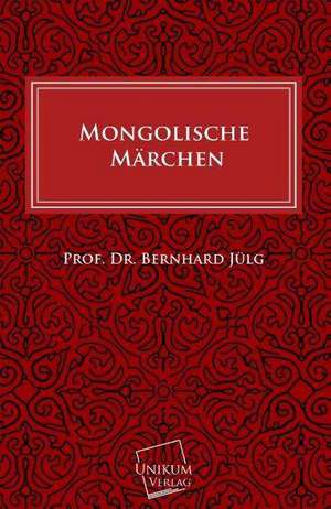 Jülg, B: Mongolische Märchen