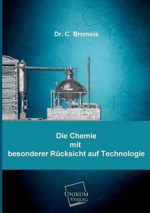 Die Chemie de C. Bromeis