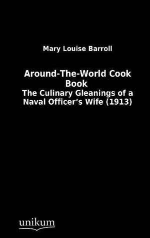 Around-The-World Cook Book de Mary Louise Barroll