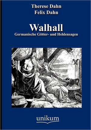 Dahn, T: Walhall