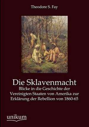 Die Sklavenmacht de Theodore S. Fay