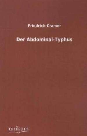 Cramer, F: Abdominal-Typhus