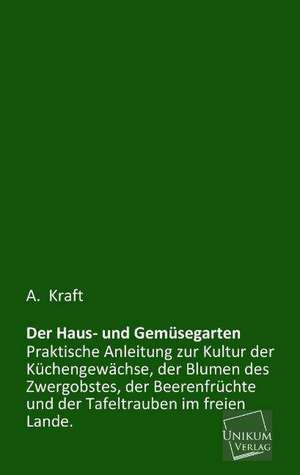 Der Haus- und Gemüsegarten de A. Kraft