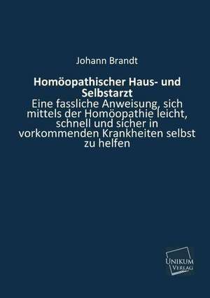 Homöopathischer Haus- und Selbstarzt de Johann Brandt