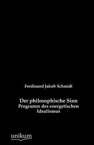 Schmidt, F: Der philosophische Sinn