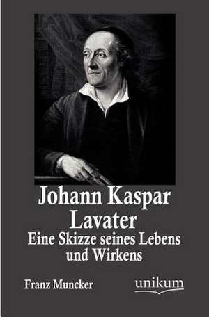 Johann Kaspar Lavater de Franz Muncker