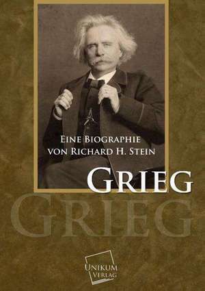 Grieg de Richard H. Stein