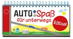 Auto-Spaß für unterwegs - Rätsel de Annette Maas