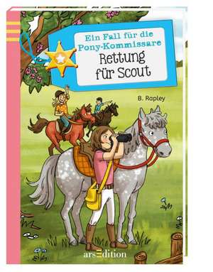 Ein Fall für die Pony-Kommissare 02. Rettung für Scout de Belinda Rapley