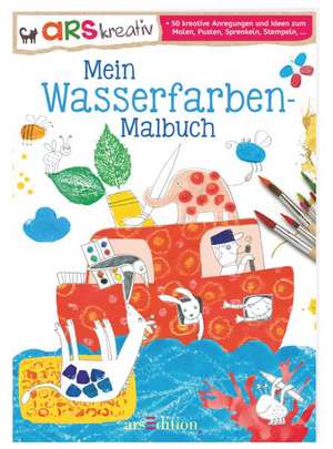 Mein Wasserfarben-Malbuch de Mascha Greune