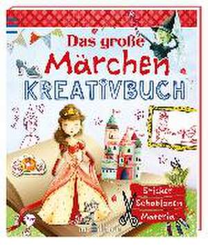 Das große Märchen-Kreativbuch