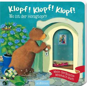 Hauenschild, L: Klopf! Klopf! Klopf! Wo ist der Honigtopf?