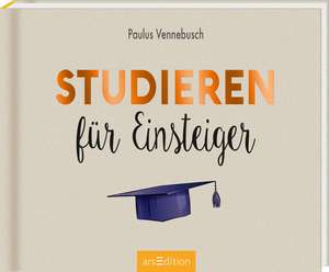 Studieren für Einsteiger de Paulus Vennebusch