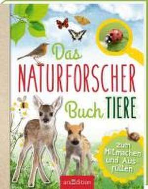 Das Naturforscher-Buch Tiere de Eva Eich