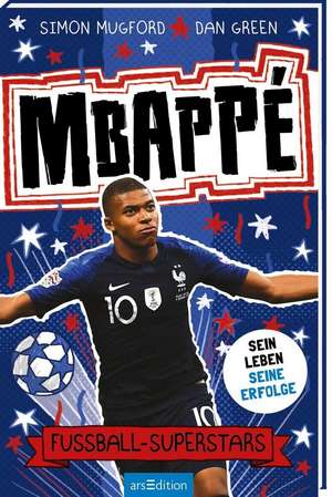 Fußball-Superstars - Mbappé de Simon Mugford