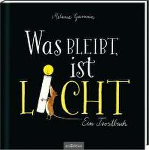 Was bleibt, ist Licht de Melanie Garanin