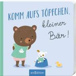 Komm aufs Töpfchen, kleiner Bär! de Tina Schulte