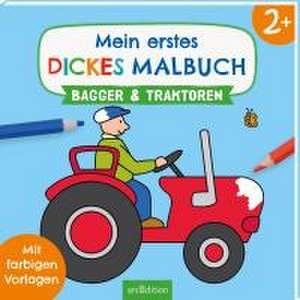 Mein erstes dickes Malbuch ab 2 - Bagger und Traktoren de Corina Beurenmeister