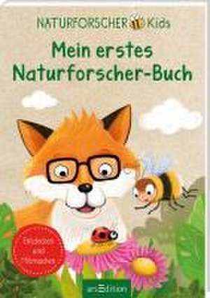 Naturforscher-Kids - Mein erstes Naturforscher-Buch de Eva Eich