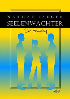 Seelenwächter (2) de Nathan Jaeger